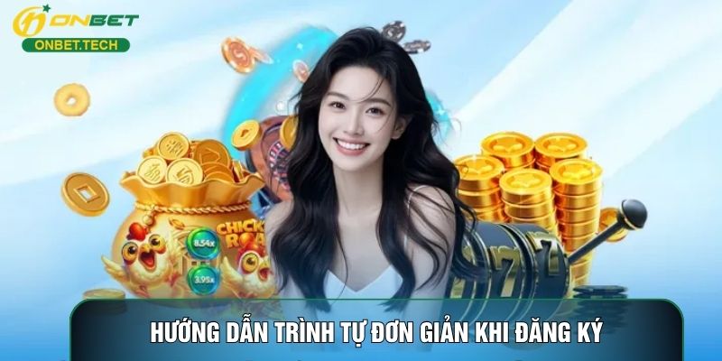 Hướng dẫn trình tự đơn giản khi đăng ký Hướng dẫn trình tự đơn giản khi đăng ký