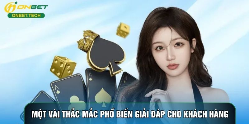 Một vài thắc mắc phổ biến giải đáp cho khách hàng Một vài thắc mắc phổ biến giải đáp cho khách hàng