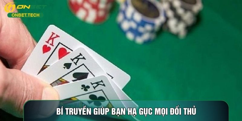 Bí truyền giúp bạn hạ gục mọi đối thủ Bí truyền giúp bạn hạ gục mọi đối thủ