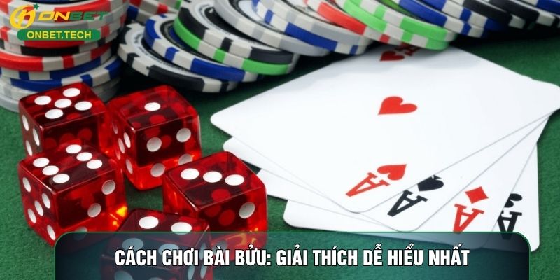 Cách Chơi Bài Bửu: Giải Thích 1 Cách Chi Tiết Dễ Hiểu Nhất