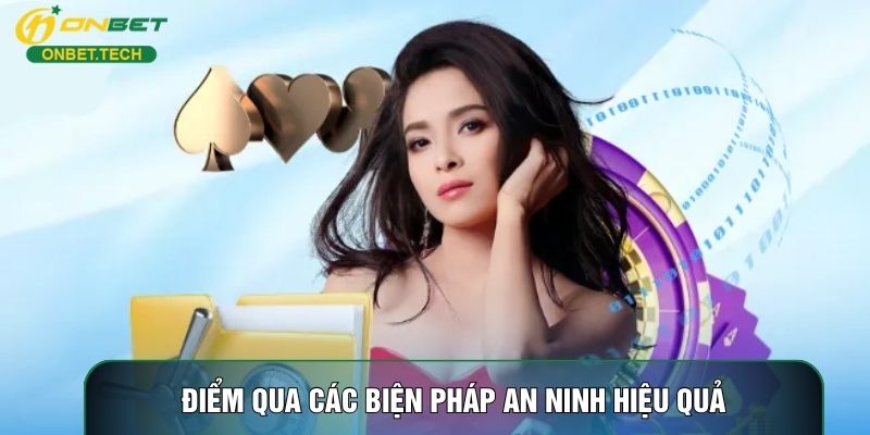 Điểm qua các biện pháp an ninh hiệu quả Điểm qua các biện pháp an ninh hiệu quả