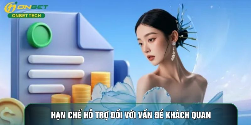 Hạn chế hỗ trợ đối với vấn đề khách quan