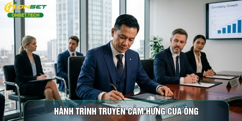 Hành trình truyền cảm hứng của ông