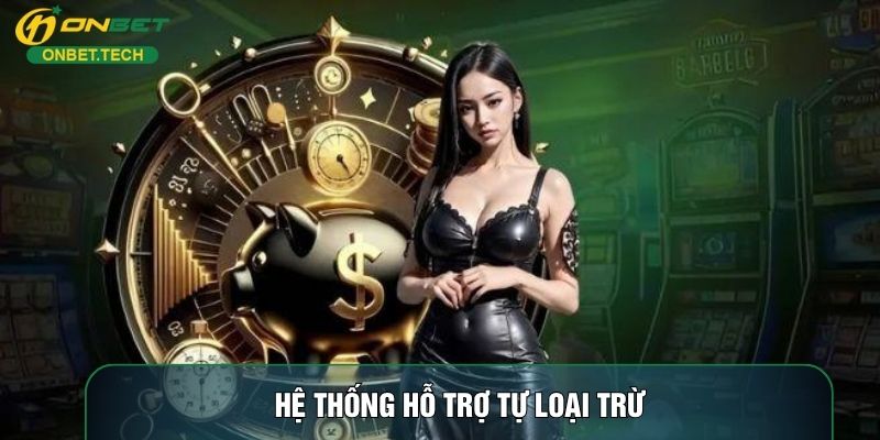 Hệ thống hỗ trợ tự loại trừ