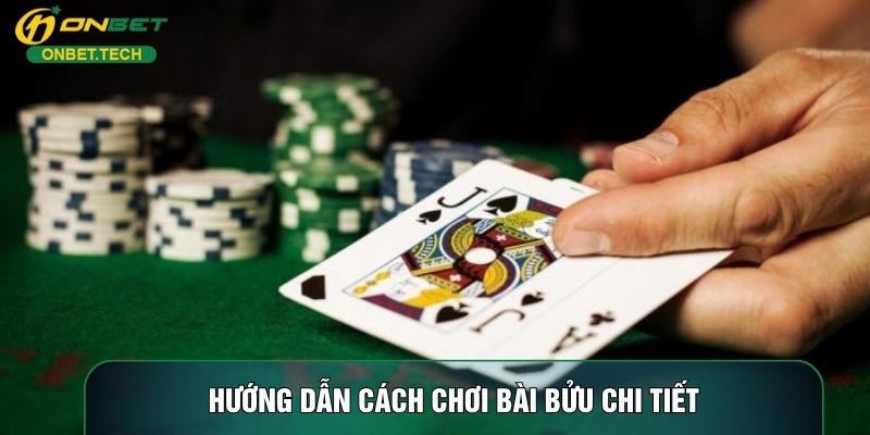 Hướng dẫn cách chơi bài bửu chi tiết Hướng dẫn cách chơi bài bửu chi tiết