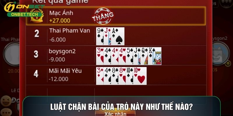 Luật chặn bài của trò này như thế nào? Luật chặn bài của trò này như thế nào?