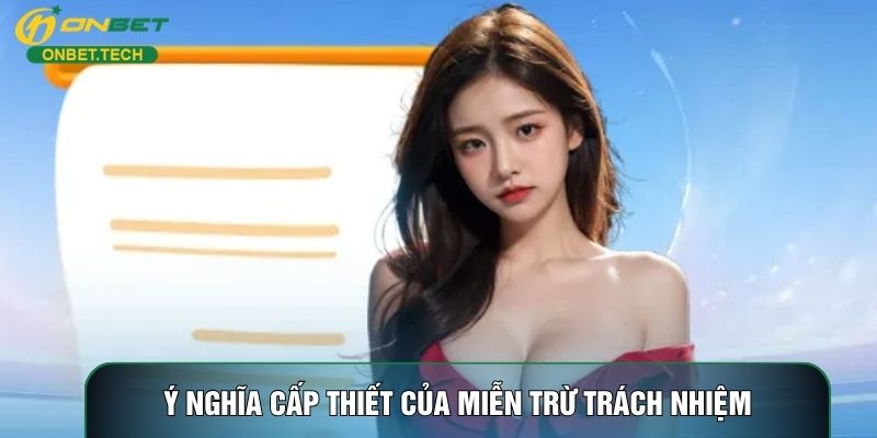 Ý nghĩa cấp thiết của chính sách miễn trừ trách nhiệm